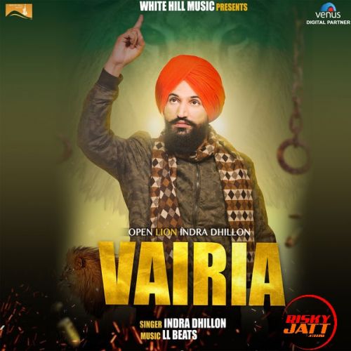 Vairia Indra Dhillon mp3 song download, Vairia Indra Dhillon full album