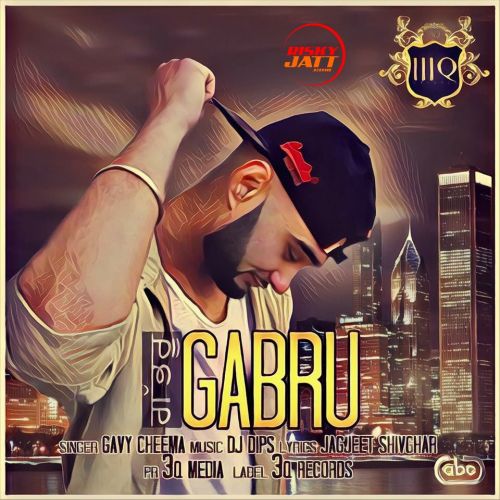 Gabru Gavy Cheema mp3 song download, Gabru Gavy Cheema full album