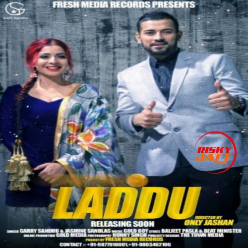 Download Laddu Garry Sandhu, Jasmine Sandlas mp3 song, Laddu Garry Sandhu, Jasmine Sandlas full album download