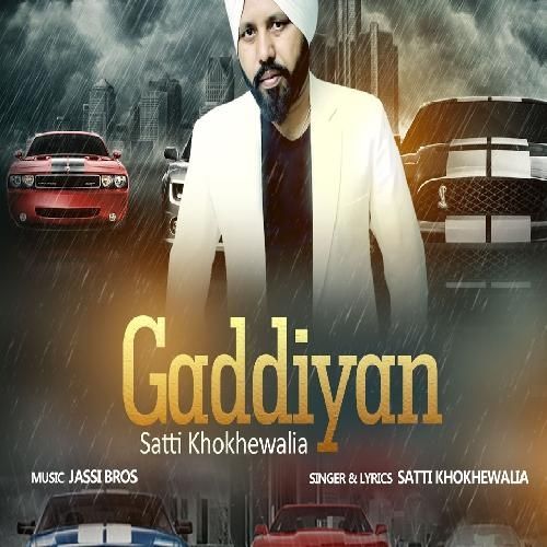 Gaddiyan Satti Khokhewalia mp3 song download, Gaddiyan Satti Khokhewalia full album