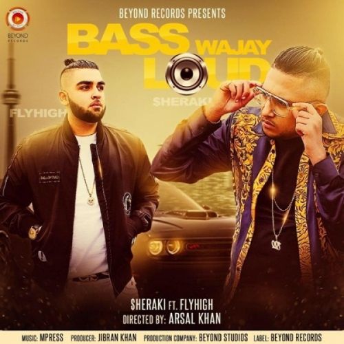 Bass Wajay Loud Sheraki, Fly High mp3 song download, Bass Wajay Loud Sheraki, Fly High full album