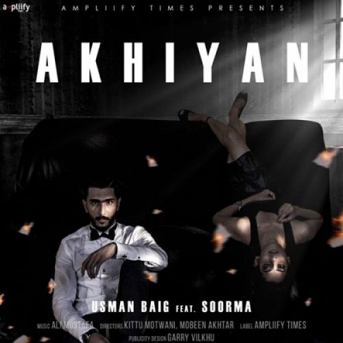 Ankhiyan Usman Baig mp3 song download, Ankhiyan Usman Baig full album