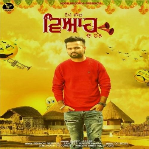 Viah Da Hal Happy Jassar mp3 song download, Viah Da Hal Happy Jassar full album