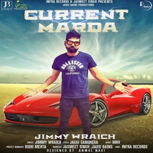 Current Marda Jimmy Wraich mp3 song download, Current Marda Jimmy Wraich full album