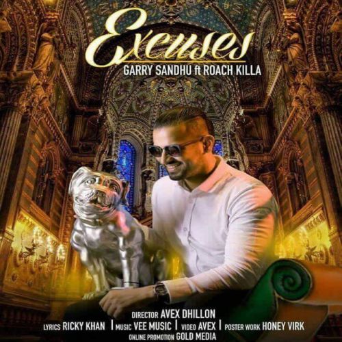 Excuses Garry Sandhu mp3 song download, Excuses Garry Sandhu full album