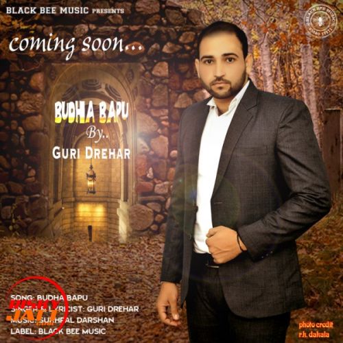 Download Budha Bapu Guri Drehar mp3 song, Budha Bapu Guri Drehar full album download