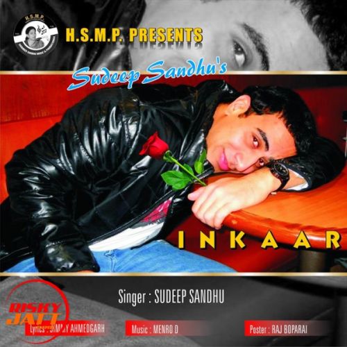 Inkaar Sudeep Sandhu mp3 song download, Inkaar Sudeep Sandhu full album