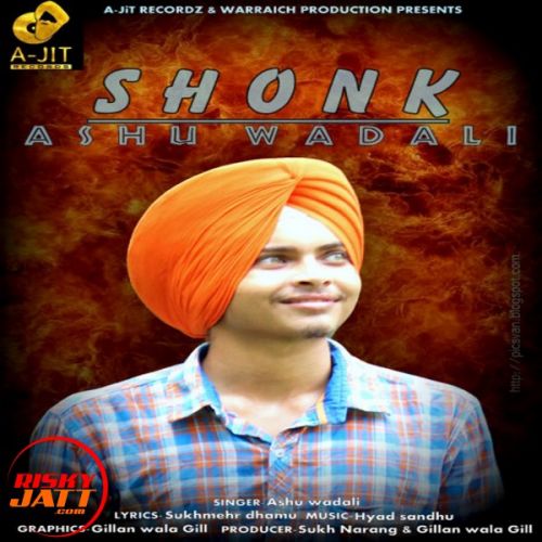 Download Shonk Ashu Wadali mp3 song, Shonk Ashu Wadali full album download