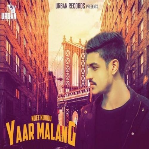 Yaar Malang Ndee Kundu mp3 song download, Yaar Malang Ndee Kundu full album