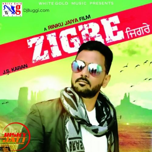 Zigre J S Karan mp3 song download, Zigre J S Karan full album