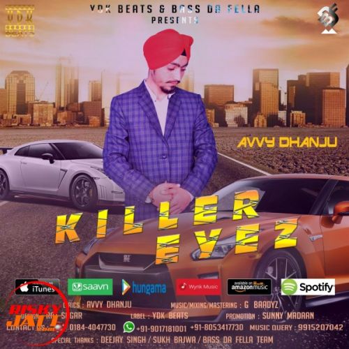 Killer Eyez Avvy Dhanju mp3 song download, Killer Eyez Avvy Dhanju full album