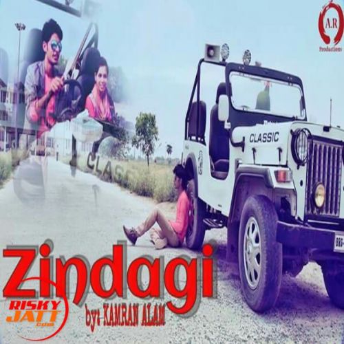 Zindagi Kamran Alam mp3 song download, Zindagi Kamran Alam full album