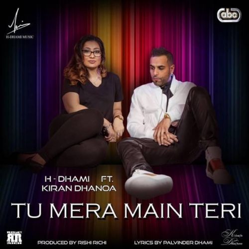 Download Tu Mera Main Teri Rishi Rich mp3 song, Tu Mera Main Teri Rishi Rich full album download