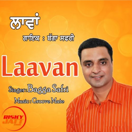 Laavan Bagga Safri mp3 song download, Laavan Bagga Safri full album