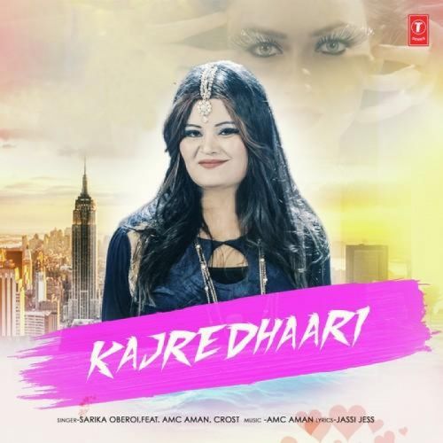 Kajredhaari Sarika Oberoi mp3 song download, Kajredhaari Sarika Oberoi full album