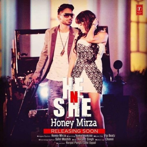 He N She Honey Mirza mp3 song download, He N She Honey Mirza full album