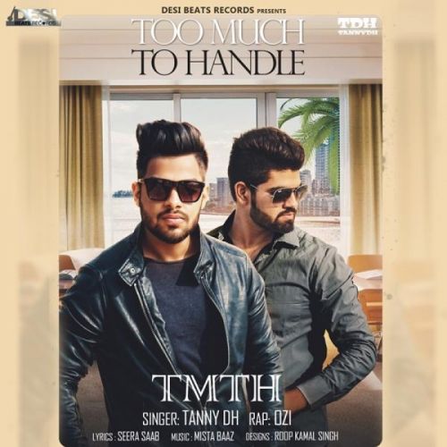 Too Much To Handle Tanny DH mp3 song download, Too Much To Handle Tanny DH full album