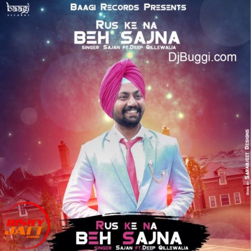 Rus Ke Na Beh Sajna Sajan mp3 song download, Rus Ke Na Beh Sajna Sajan full album