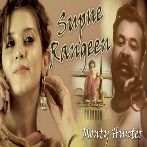 Supne Rangeen Monty Hunter mp3 song download, Supne Rangeen Monty Hunter full album