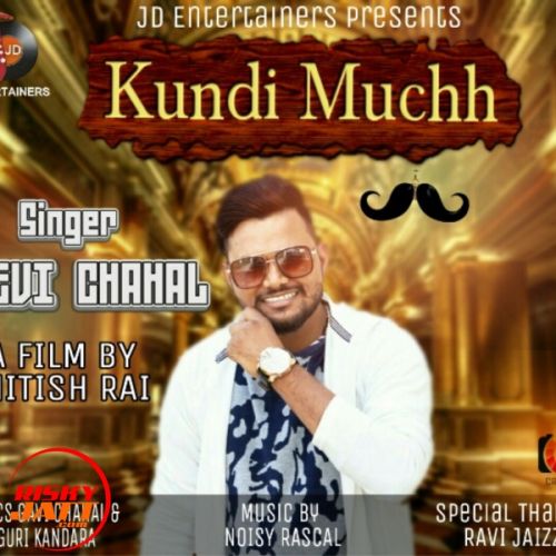 Kundi Muchh Gevi Chahal mp3 song download, Kundi Muchh Gevi Chahal full album