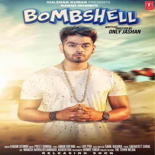 Download Karan Sehmbi Karan Sehmbi mp3 song, Bombshell Karan Sehmbi full album download