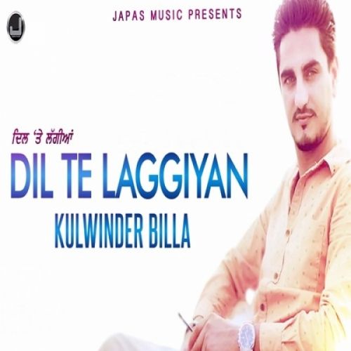 Dil Te Laggiyan Kulwinder Billa mp3 song download, Dil Te Laggiyan Kulwinder Billa full album