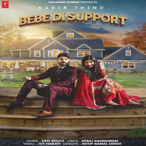 Bebe Di Support Kadir Thind mp3 song download, Bebe Di Support Kadir Thind full album