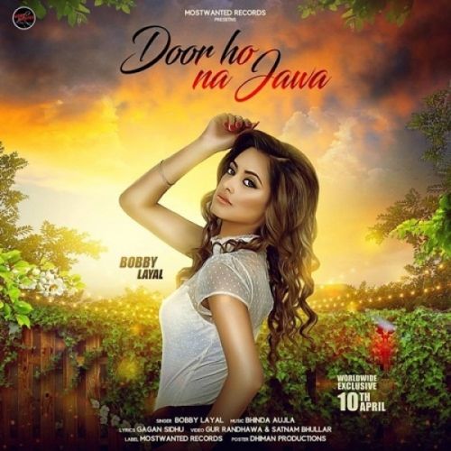 Door Ho Na Jawa Bobby Layal mp3 song download, Door Ho Na Jawa Bobby Layal full album