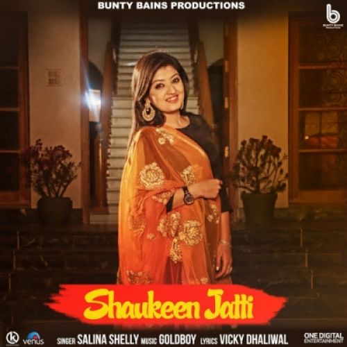 Shaukeen Jatti Salina Shelly mp3 song download, Shaukeen Jatti Salina Shelly full album