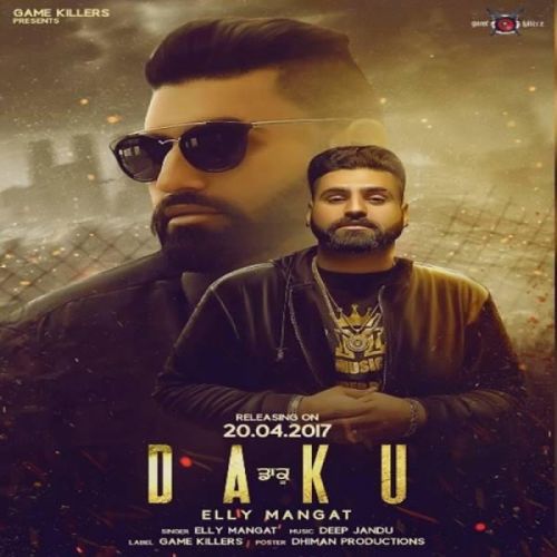 Daku Elly Mangat mp3 song download, Daku Elly Mangat full album