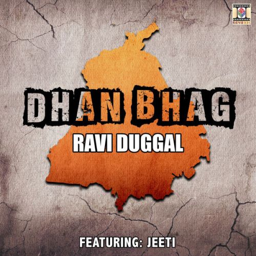 Download Jaan Jaan Ravi Duggal mp3 song, Dhan Bhag Ravi Duggal full album download