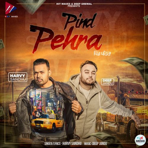 Pind Pehra Harvy Sandhu mp3 song download, Pind Pehra Harvy Sandhu full album