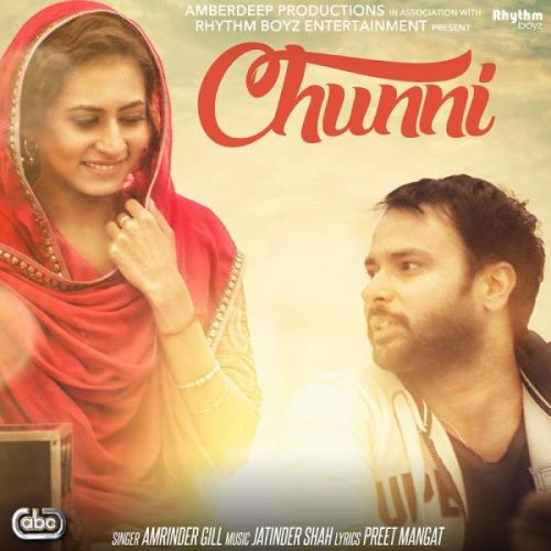 Chunni (Lahoriye) Amrinder Gill mp3 song download, Chunni (Lahoriye) Amrinder Gill full album