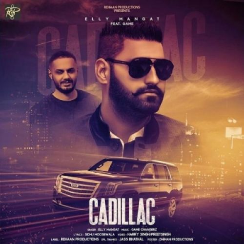 Cadillac Elly Mangat mp3 song download, Cadillac Elly Mangat full album