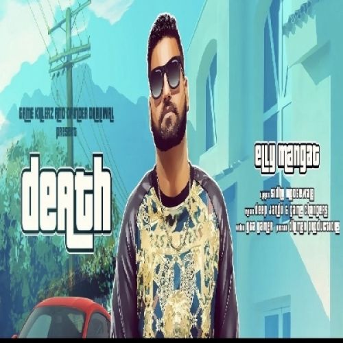 Death Elly Mangat mp3 song download, Death Elly Mangat full album