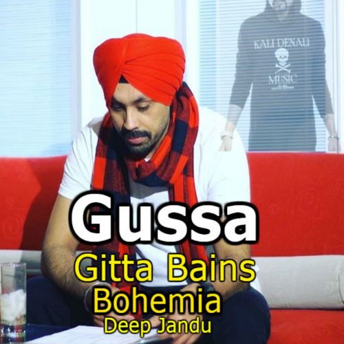 Gussa Gitta Bains, Deep Jandu mp3 song download, Gussa Gitta Bains, Deep Jandu full album