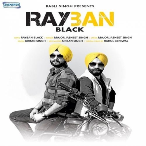 Rayban Black Major Jasneet Singh mp3 song download, Rayban Black Major Jasneet Singh full album