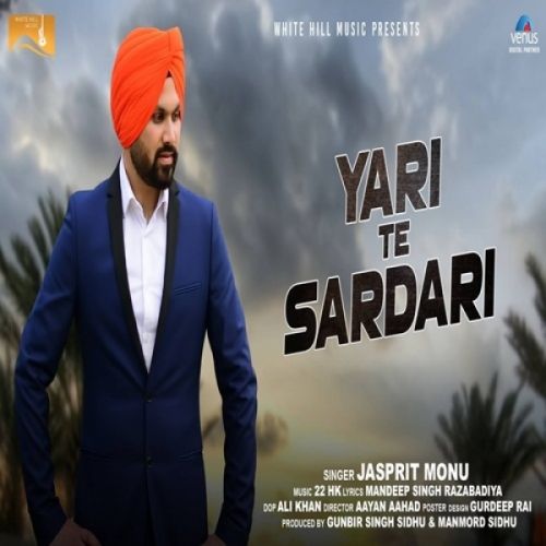Yari te Sardari Jasprit Monu mp3 song download, Yari te Sardari Jasprit Monu full album