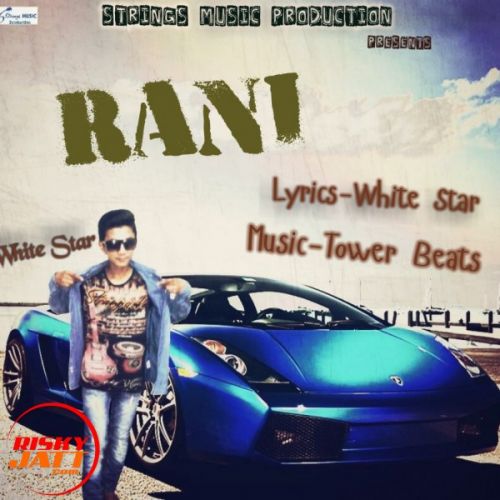 Rani White Star mp3 song download, Rani White Star full album