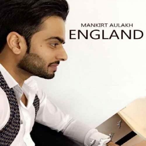 England Mankirt Aulakh mp3 song download, England Mankirt Aulakh full album