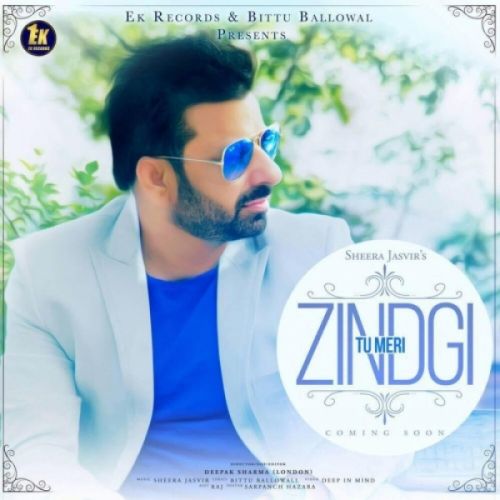 Tu Meri Zindgi Sheera Jasvir mp3 song download, Tu Meri Zindgi Sheera Jasvir full album