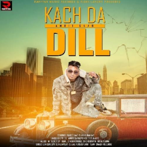 Kach Da Dil Amrit Saab mp3 song download, Kach Da Dil Amrit Saab full album