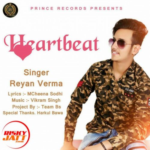 Heartbeat Reyan Verma mp3 song download, Heartbeat Reyan Verma full album