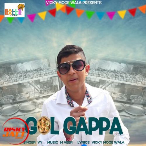 Download Golgappa Vy mp3 song, Golgappa Vy full album download