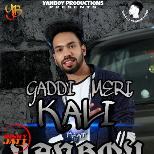 Download Gaddi meri kali Yanboy mp3 song, Gaddi meri kali Yanboy full album download