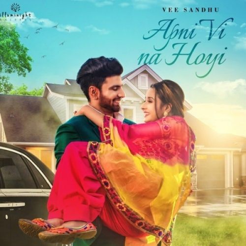 Apni Vi Na Hoyi Vee Sandhu mp3 song download, Apni Vi Na Hoyi Vee Sandhu full album