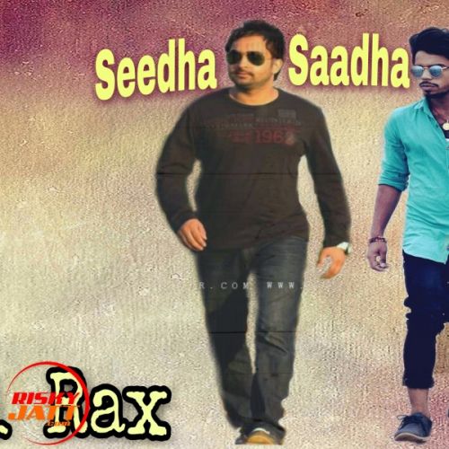 Seedha Saadha Banda Ravi Rax mp3 song download, Seedha Saadha Banda Ravi Rax full album