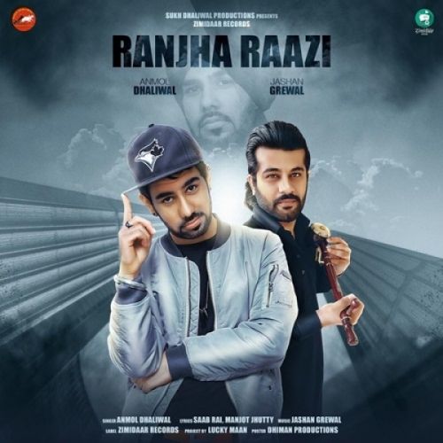 Ranjha Raazi Anmol Dhaliwal mp3 song download, Ranjha Raazi Anmol Dhaliwal full album