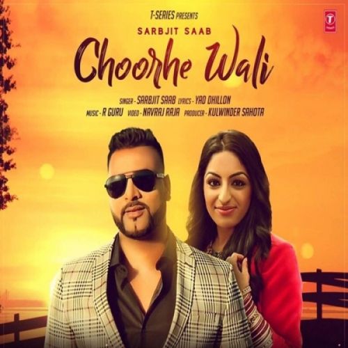 Choorhe Wali Sarbjit Saab mp3 song download, Choorhe Wali Sarbjit Saab full album