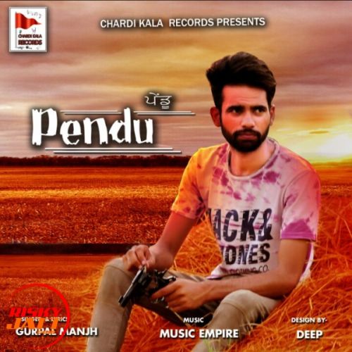 Pendu Gurpal Manjh mp3 song download, Pendu Gurpal Manjh full album